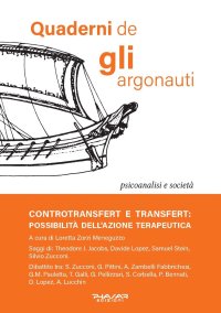 Quaderni de gli argonauti. N. 36. Controtransfert e transfert: possibilità dell'azione terapeutica