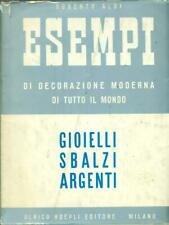 Esempi di Decorazione Moderna di Tutto il Mondo. Gioielli - Sbalzi - Argenti