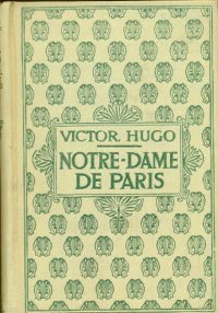 Notre-Dame De Paris. 2 Tome