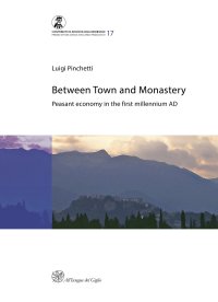 Between town and monastery. Peasant economy in the first millennium AD