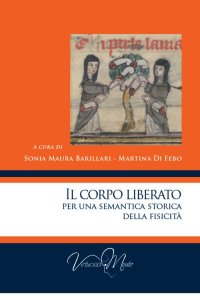Il corpo liberato per una semantica storica della fisicità