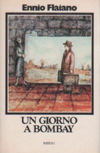 Un Giorno a Bombay e altre note di viaggio