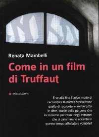 Come in un Film di Truffaut.