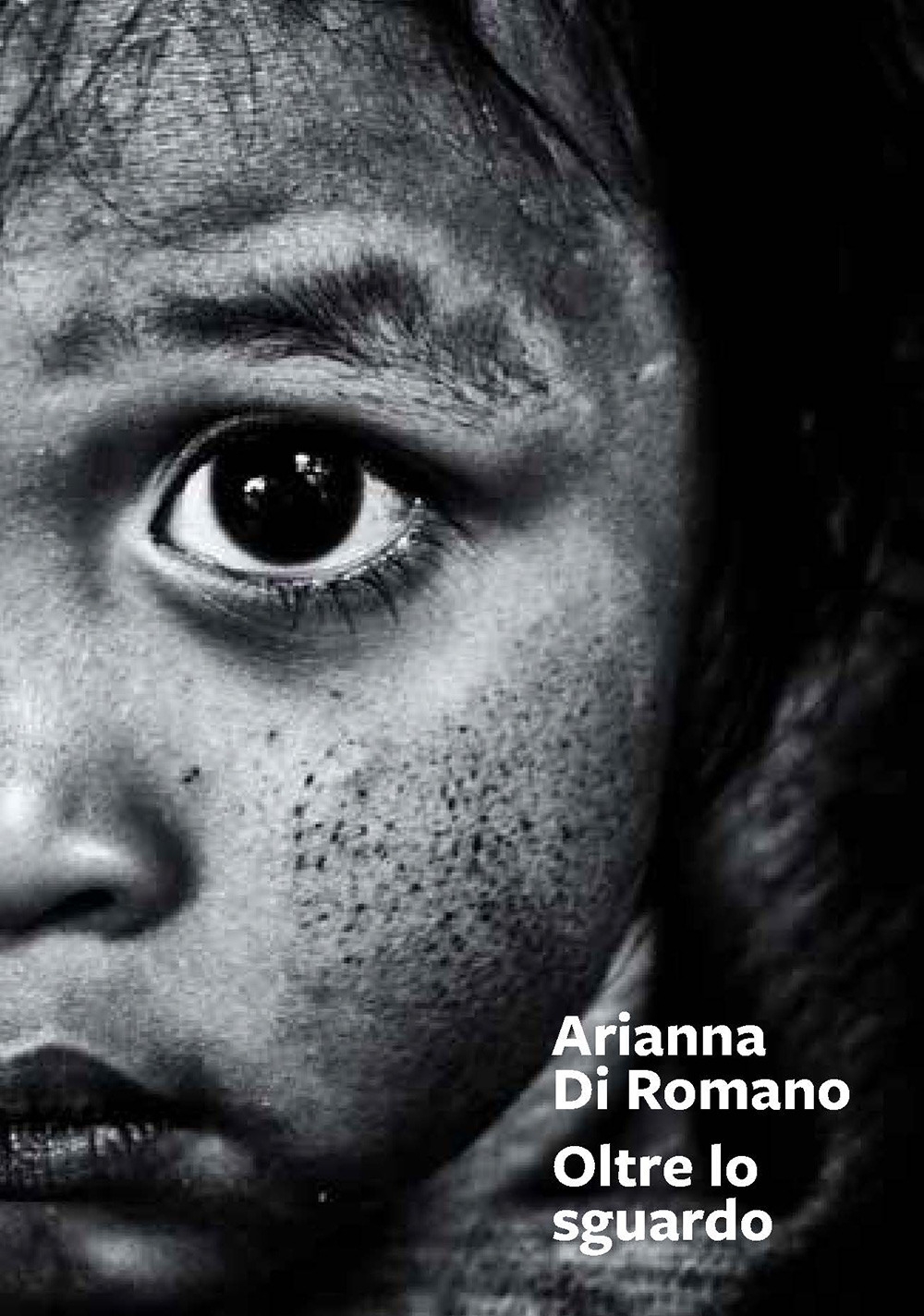 Arianna Di Romano. Oltre lo sguardo