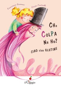 Che colpa ne ho! Ciao glutine