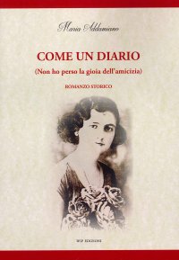 Come un Diario (Non Ho Perso la Gioia dell'Amicizia).