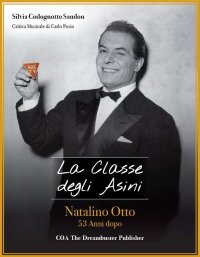 La classe degli asini. Natalino Otto 53 anni dopo. Con 2 CD-Rom + 3 DVD
