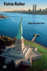Fulvio Roiter. High-Rise New York