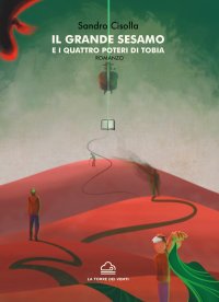 Il grande sesamo e i quattro poteri di Tobia