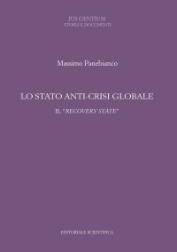 Lo stato anti-crisi globale. Il «recovery state»