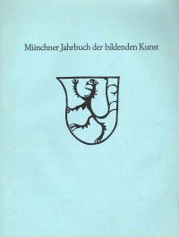 Münchner Jahrbuch Der Bildenden Kunst. Dritte Folge Band XXXVII 1986