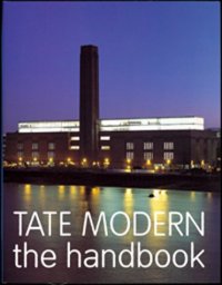 Tate Modern: the handbook.
