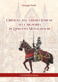 Orvieto, dal libero comune alla signoria di Ermanno Monaldeschi