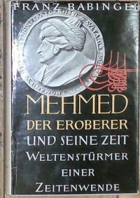 Mehmed Der Eroberer Und Seine Zeit