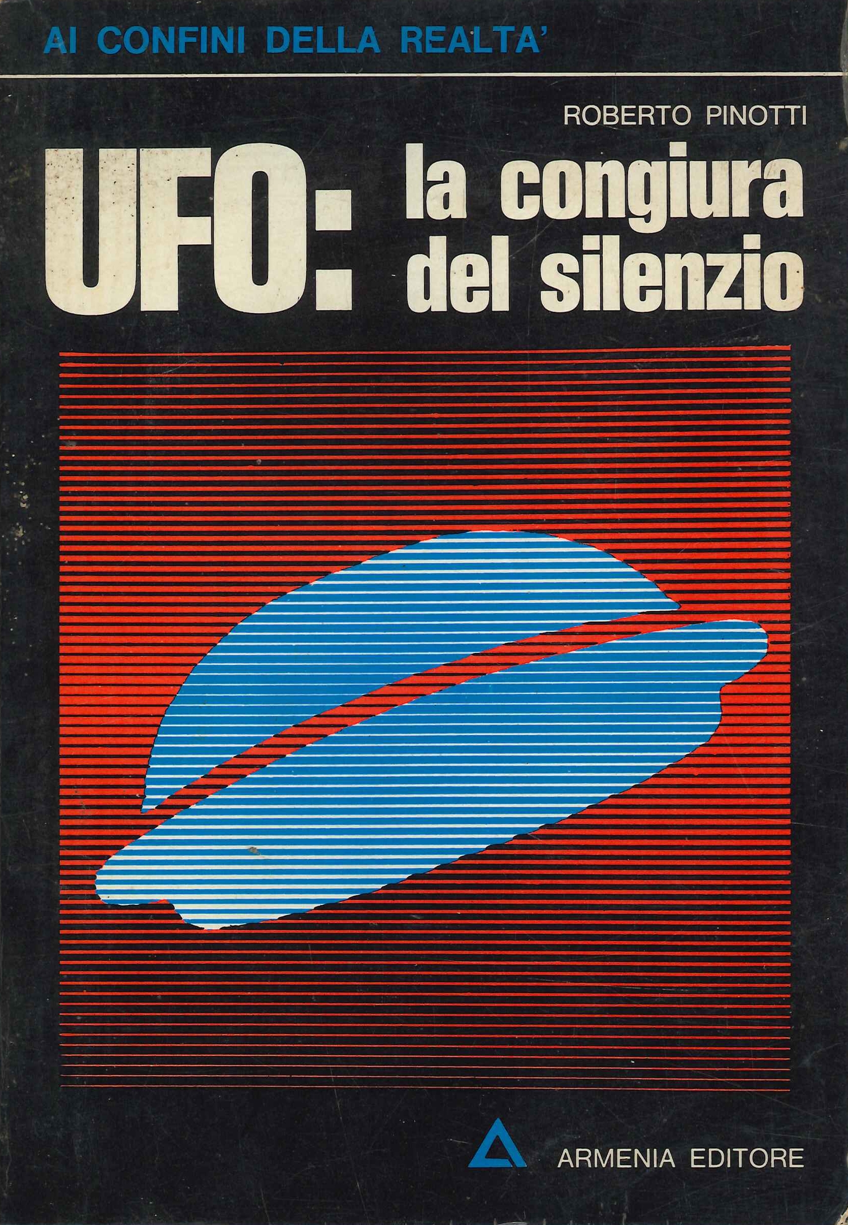 Ufo: la Congiura del Silenzio