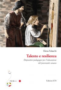 Talento e resilienza. Dispositivi pedagogici per l'educazione