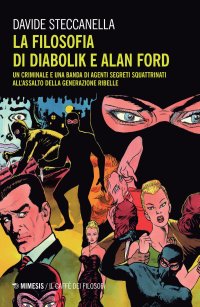 La filosofia di Diabolik e Alan Ford
