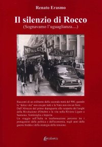 Il Silenzio di Rocco (Sognavamo l'ugualianza...)