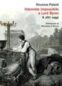 Intervista impossibile a Lord Byron & altri saggi