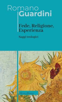 Fede, religione, esperienza. Saggi teologici. Nuova ediz