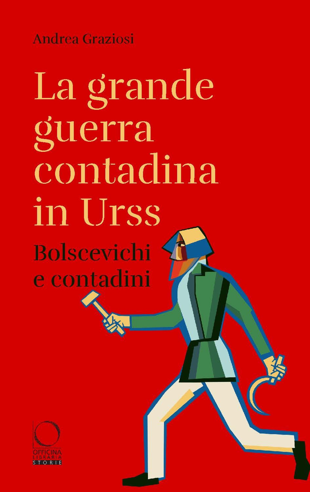 La grande guerra contadina in Urss. Bolscevichi e contadini (1918-1933)