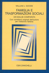 Famiglia e Trasformazioni Sociali. Un'Analisi Comparata
