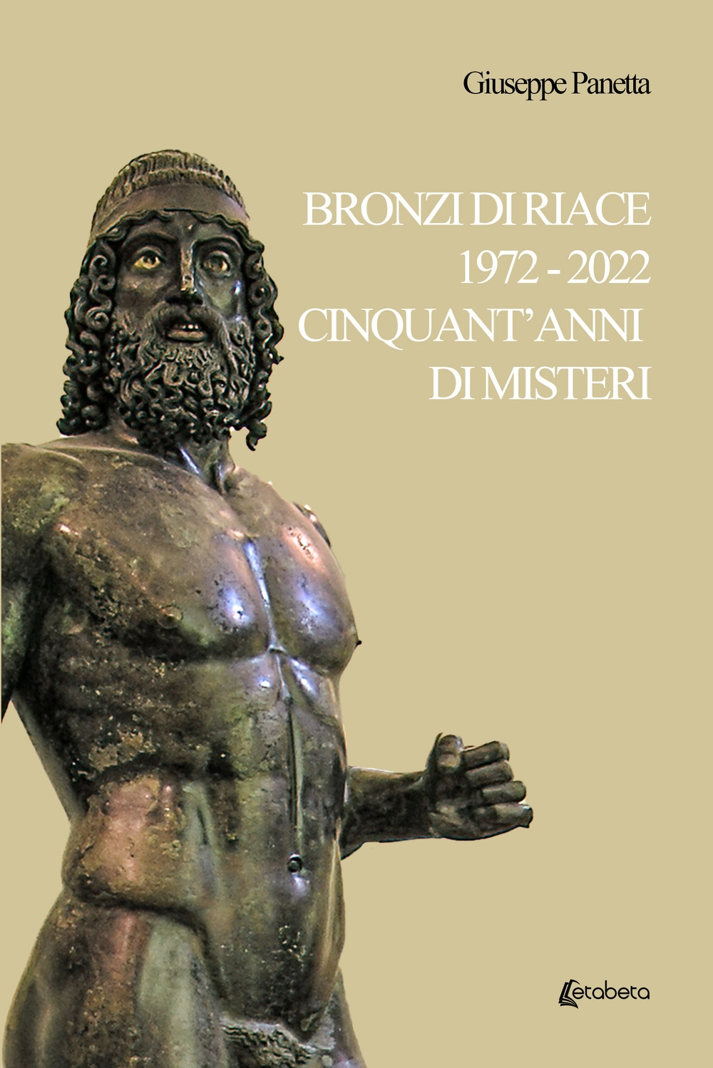 Bronzi di Riace 1972-2022 cinquant'anni di misteri.