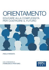 Orientamento. Le qualità umane e il mondo digitale
