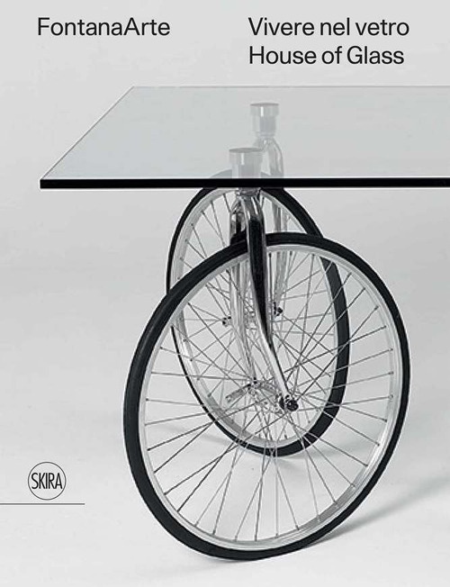 FontanaArte. Vivere nel vetro. House of Glass
