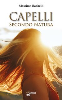 Capelli. Secondo natura