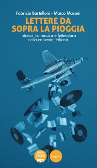 Lettere da sopra la pioggia. Intrecci tra musica e letteratura