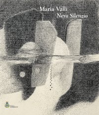 Maria Valli. Nero silenzio