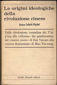 Le Origini Ideologiche della Rivoluzione Cinese