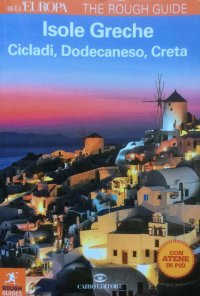 Isole Greche. Cicladi, Dodecaneso, Creta
