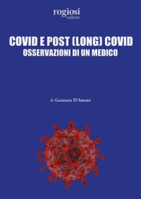 Covid e post (long) Covid. Osservazioni di un medico