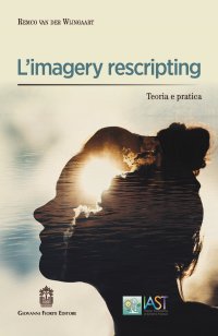 L'imagery rescripting Teoria e pratica
