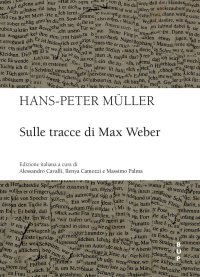 Sulle tracce di Max Weber