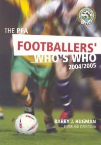 The PFA Footballers' Who'S Who 2004-2005