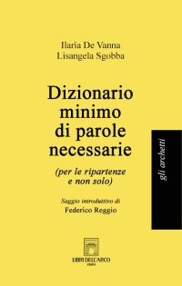 Dizionario minimo di parole necessarie (per le ripartenze e non solo)
