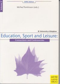 Education, Sport and Leisure. Connections and Controversies. Vol 2