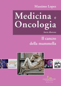 Medicina e oncologia. Storia illustrata. Vol. 8