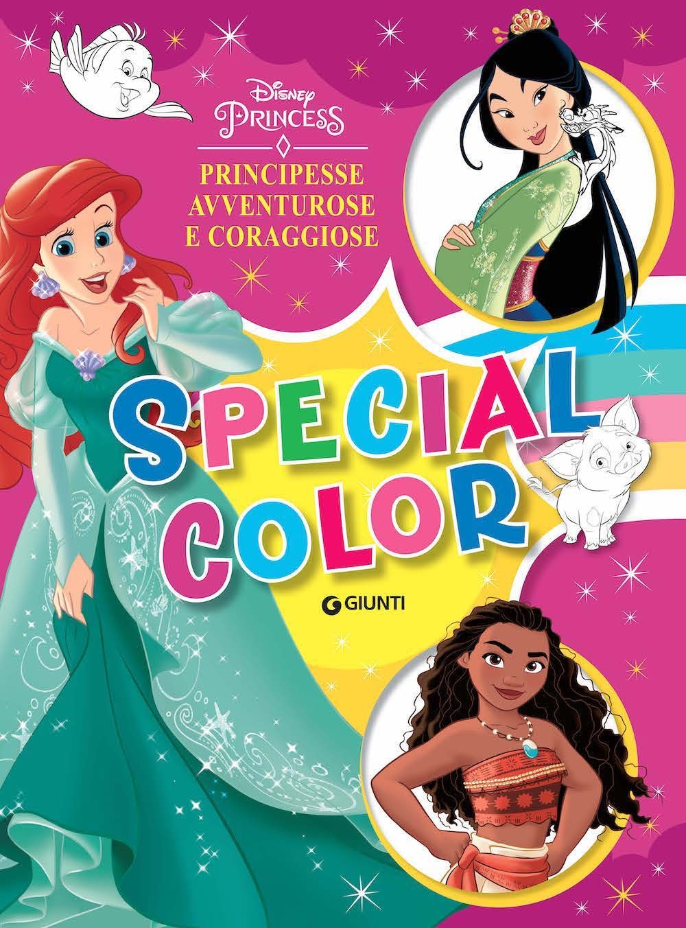 9788852240447 2022 - Principesse avventurose e coraggiose. Disney Princess.  Special color 