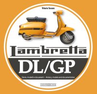 Lambretta. DL/GP. Storie modelli e documenti