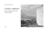 Clinica urbana. Una città torrente a sanremo