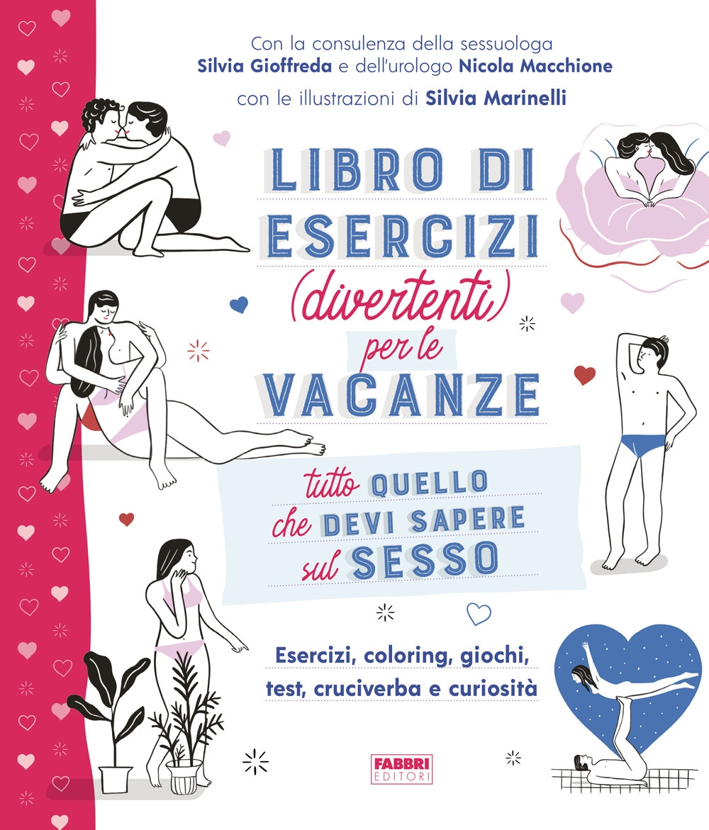 Tutto quello che devi sapere sul sesso. Libro di esercizi (divertenti) per  le vacanze