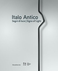 Italo Antico. Segni di luce