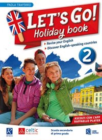 Let's Go! Holiday book. Per la Scuola media. Vol. 2