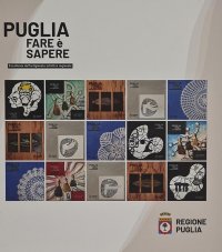 Puglia. Fare è sapere. Eccellenze dell'artigianato artistico regionale