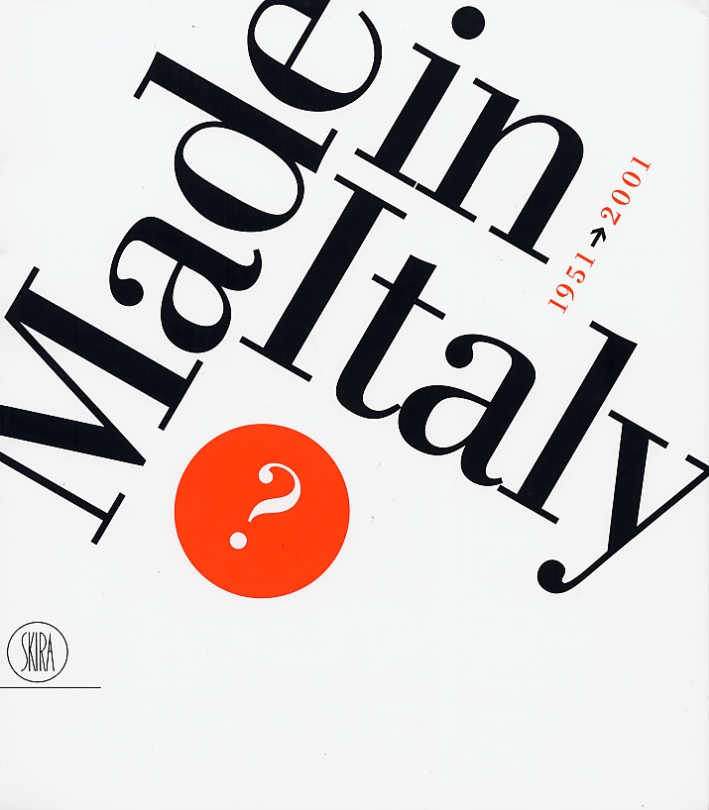 Made in Italy? 1951-2001 Made in Italy? 1951-2001