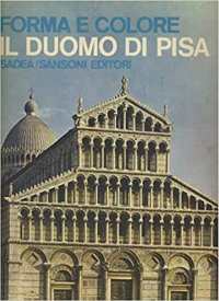 Forma e Colore. Il Duomo di Pisa